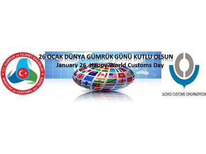 Karaca celebrates the World Customs Day, Jan 26 and hopes that working conditions,challenges that customs officers and agencies face in their jobs in 2015 will be better than ever.